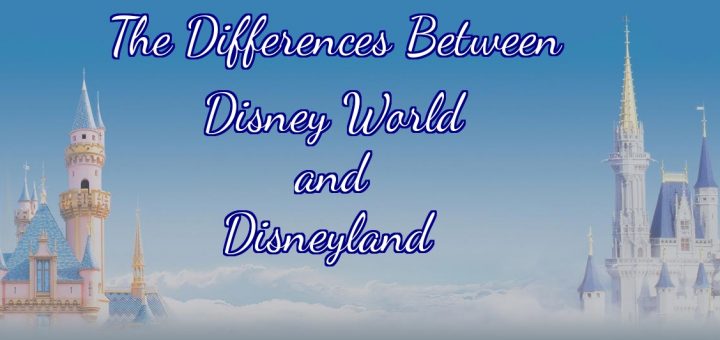 Differences between Disney World and Disneyland