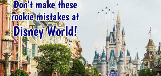 rookie mistakes at Disney World