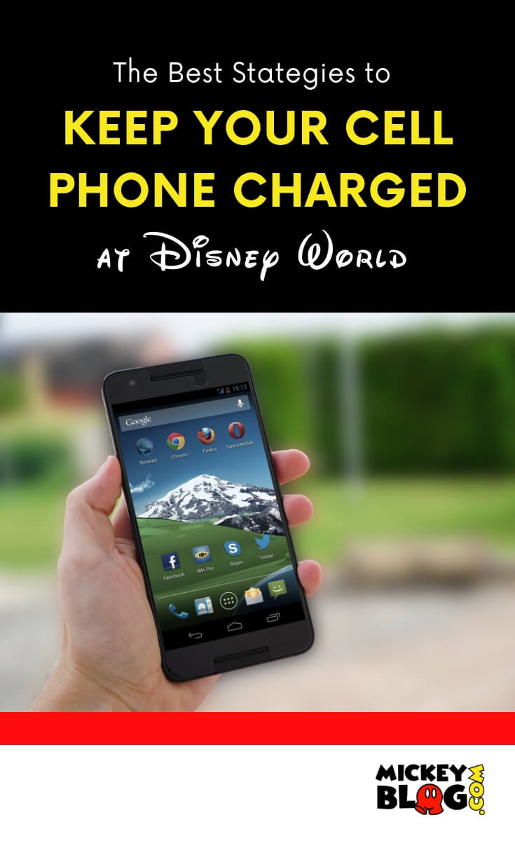 Best Strategies to Keep Your Phone Charged at Disney