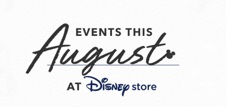 Disney Store August Events