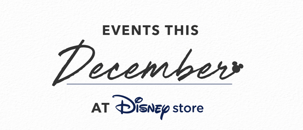 Disney Store December Events
