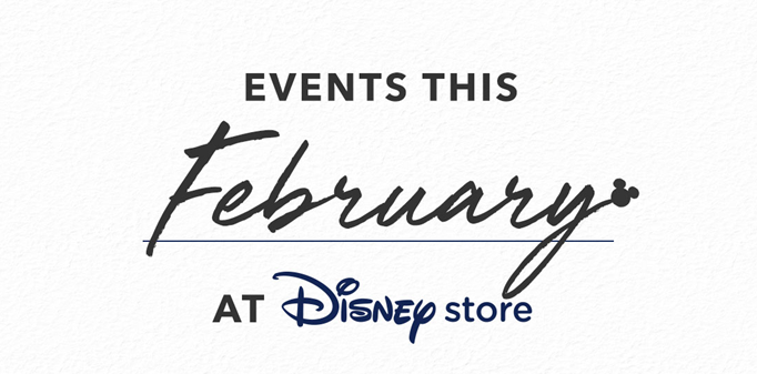 Disney Store February Events