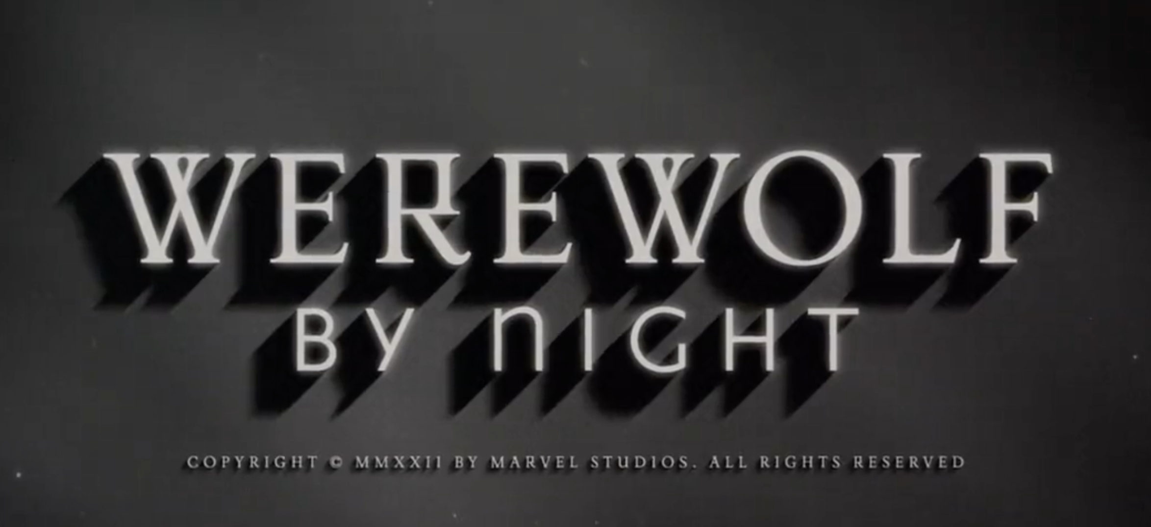 D23 Expo 2022: First Marvel Studios' 'Werewolf By Night' Trailer and Poster  Revealed – Coastal House Media