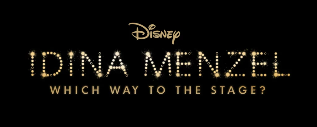 Idina Menzel Which Way to the Stage Disney Plus