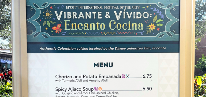 Vibrante & Vívido: Encanto Cocina Menu Out for EPCOT International Festival  of the Arts 