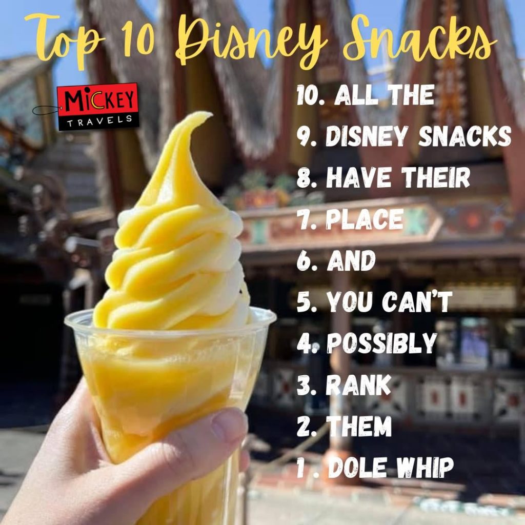 dole whip top 10 disney snacks