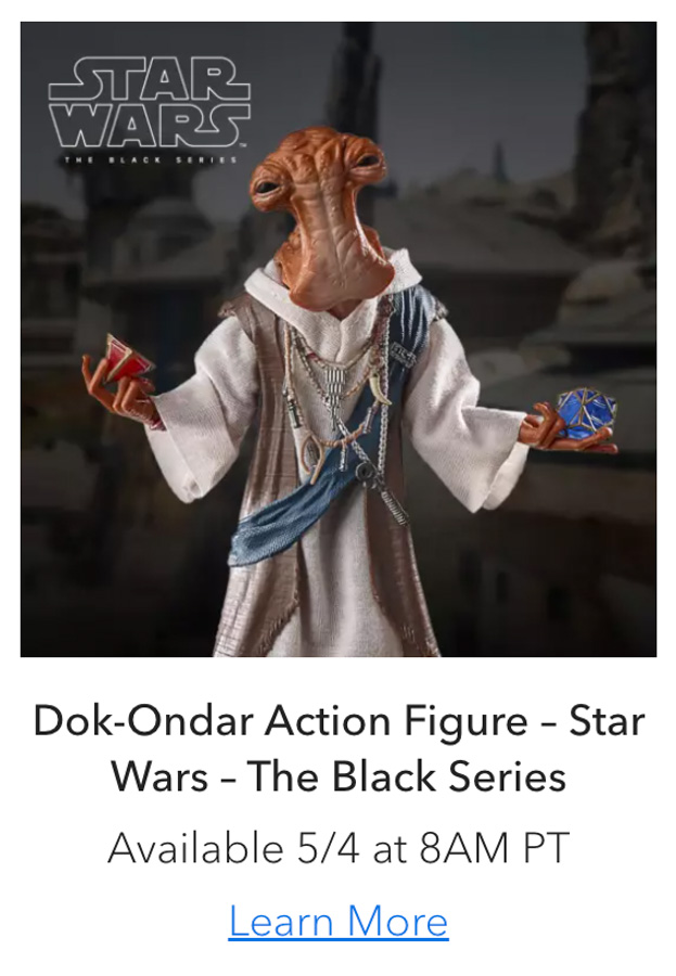 New Star Wars Merchandise Coming to shopDisney may 4th dok ondar action figure
