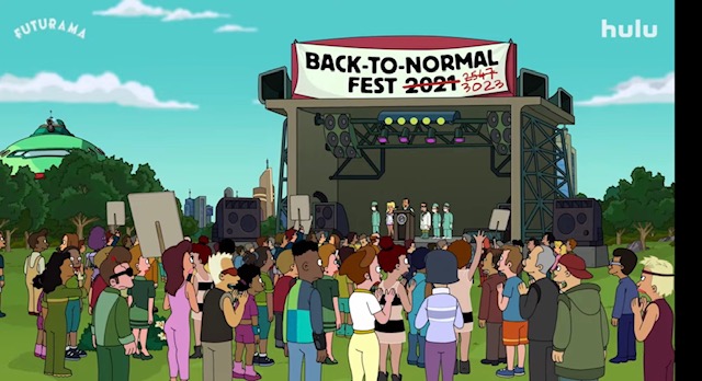 Futurama's Back-To-Normal Festival sure looks familiar with one of those dates. We've got another 1,000 years of this!