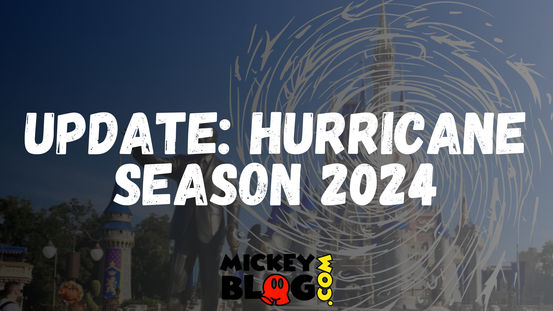 Hurricane Season Blog Banner 2024 Walt Disney World